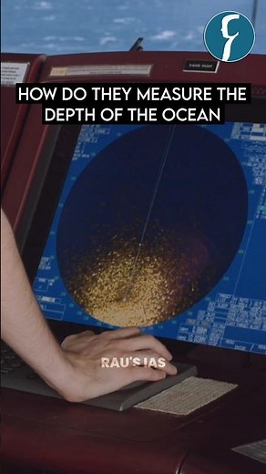 How do we measure the depths of the oceans? By Rau’s IAS