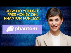 How do you get free money on phantom forces?