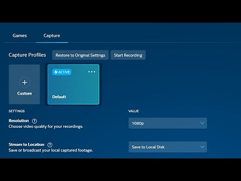 How to get back games and captue tab in intel graphics command center