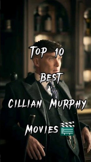Top10 Best😍Cillian Murphy😈🔥Movies 🎬 #top10 #best #cillianmurphy #peakyblinders #movies
