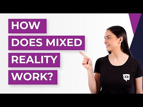 How Does Mixed Reality Work? - XR Today News