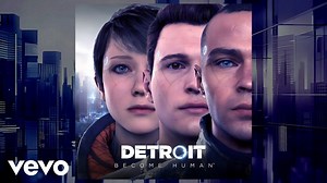 Detroit: Become Human "Все Ost саундтреки"