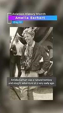 Amelia Earhart | Aviation History Month Day 10