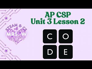 AP CSP Unit 3 Lesson 2