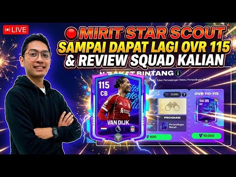 🔴 MIRIT STAR SCOUT SAMPAI DAPAT LAGI OVR 115 & REVIEW SQUAD KALIAN🚀#fcmobile #fyp #fifamobile #LIVE