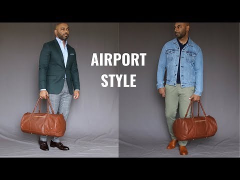 What To Wear To The Airport/Men's Travel Style Tips
