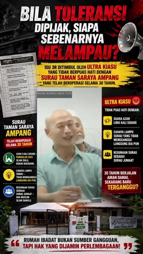 BILA TOLERANSI DIPIJAK, SIAPA SEBENARNYA MELAMPAU? ISU 3R ditimbul oleh ultra kiasu yang tidak berpuas hati dengan Surau Taman Saraya Ampang yang telah beroperasi selama 30 tahun.. Ultra kiasu tidak puas hati dengan suara azan lima kali sehari, cahaya lampu surau yang tidak mengganggu langsung dia pun. dan kegunaan surau sebagai surau jumaat.. Pada 24 April 2026, isu melibatkan Surau Taman Saraya di Ampang kembali mencetuskan polemikbukan kerana perkara baharu, tetapi kerana tekanan lama yang ki