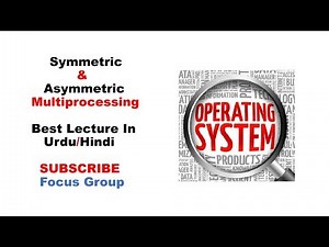 Symmetric & Asymmetric Multiprocessing | Lecture in Urdu/Hindi