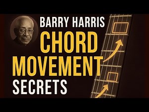 Barry Harris Chord Movement Secrets for Jazz Guitar