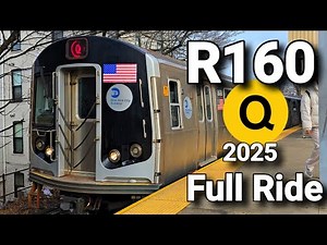 R160 Q Train in 2025 - Full ride from 96 St to Coney Island