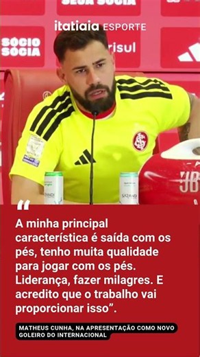 INTER NEW SIGNING: EX-CRUZEIRO GOALKEEPER MATHEUS CUNHA IS UNVEILED AND PROMISES TO "PERFORM MIRA...