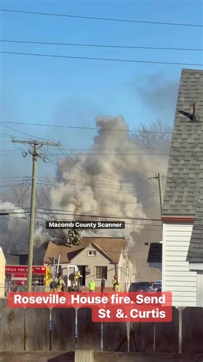 Roseville- House Fire 🔥 Send St & Curtis St 📸: Anna S | Macomb County Scanner