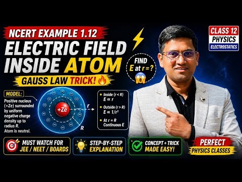 Electric Field Inside Atom 😱 | NCERT Example 1.12 | Gauss Law Trick | Class 12 Physics #JEE #NEET