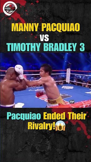 Pacquiao vs Bradley 3 – How Manny Pacquiao Ended Their Rivalry