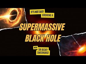 It’s not easy growing a supermassive black hole | With Dr Becky Smethurst