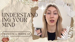 Understanding Your Mind: Unlock How You Think and Feel