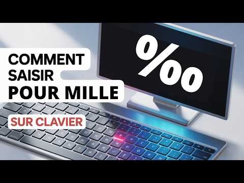 Comment faire le symbole pour mille (‰) sur le clavier ⌨️✨