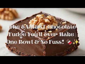 The EASIEST Chocolate Fudge You'll Ever Make | One Bowl & No Fuss! 🍫✨