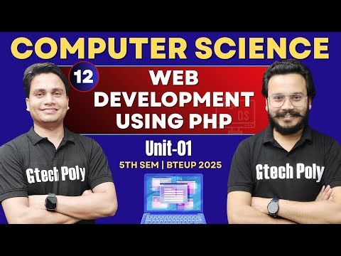 Web Development Using PHP | Unit-01 P-12 | PHP by Deepak Sir | CSE 5th Sem ‪@gtechpoly‬
