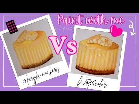 Painting same dessert with two different mediums (watercolor vs acrylic markers)