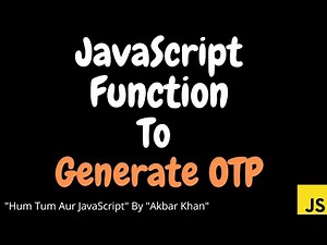 JavaScript Function to generate OTP