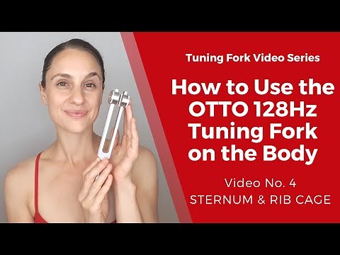 How to Use the OTTO 128Hz Tuning Fork on Your Body (No. 4 STERNUM & RIB CAGE) - Sound Healing