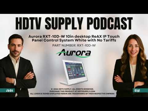 Aurora RXT-10D-W 10in desktop ReAX IP Touch Panel Control System White with No Tariffs