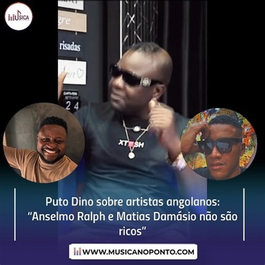 Música No Ponto on Instagram: "Puto Dino sobre artistas angolanos: “Anselmo Ralph e Matias Damásio não são ricos”"