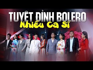 Đêm Nhạc Bolero Đặc Biệt Nhiều Ca Sĩ - Tổng Hợp 30 Ca Khúc Nhạc Vàng Bolero Trữ Tình Hay Nhất 2025