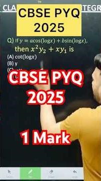 Q) 𝑦=𝑎cos(log𝑥)+𝑏sin(log𝑥), then 𝑥^2 𝑦_2+𝑥𝑦_1 #maths #cbse2026 CBSE 2026 Differentiation