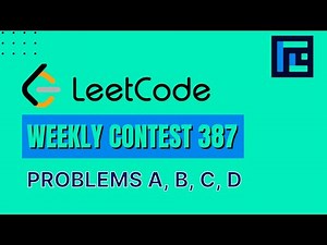Leetcode Weekly Contest 387 | Video Solutions - A to D | by Raghav Goel | TLE Eliminators