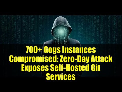 700+ Gogs Instances Compromised: Zero-Day Attack Exposes Self-Hosted Git Services