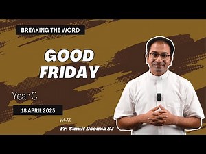 Good Friday Year C | Homily for 18th April 2025 I Good Friday Homily Year C