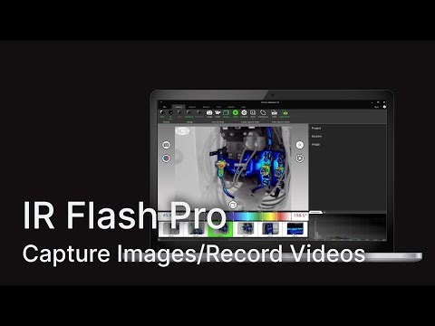 Capture Images/Record Videos in IR Flash Pro | Infrared Cameras, Inc.