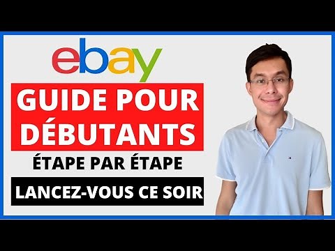 Vendre sur eBay: guide pour les débutants [formation gratuite pour démarrer ce soir]
