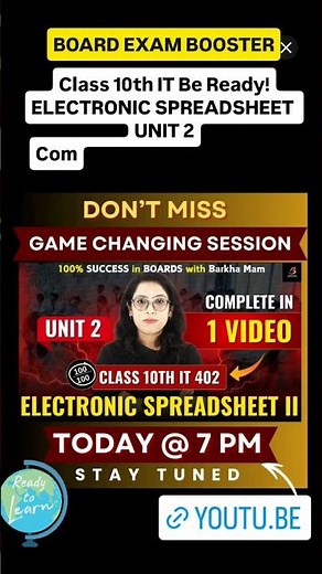 ⏰ TODAY @7 PM! Class 10 IT Unit 2 Electronic Spreadsheet One Shot | Board Booster Video| Barkha Mam📘