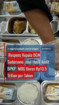 Respons Kepala BGN Sudaryono soal Hasil Audit BPKP MBG Boros Rp10,5 Triliun per Tahun #short