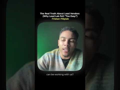 The Real Truth About Lead Vendors (Why Lead Lab Felt “Too Easy”)