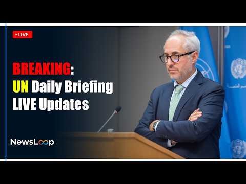 🔴LIVE | WATCH UN Spokesperson Daily Briefing Updates From United Nations