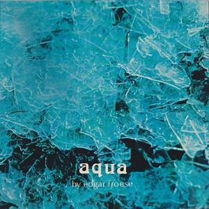 Edgar Froese - Aqua