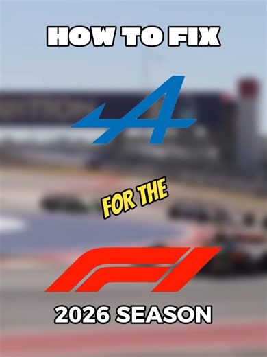 Fixing Alpine for the 2026 F1 Season