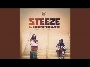 Steeze and Composure