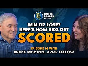 How Evaluators REALLY Score Proposals | Bruce Morton, APMP Fellow | On The Record with APMP