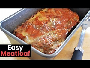 Amazingly Easy Meatloaf