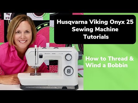 Husqvarna Viking Onyx 25 (Onyx 15) Threading & Winding a Bobbin