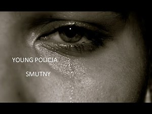 Young Policja - Smutny (Lovesong) ( Prod.Misery & Oakerdidit )