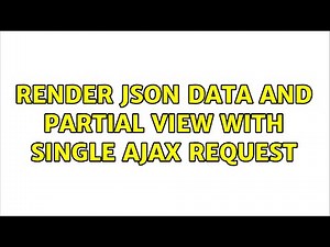 render json data and partial view with single ajax request (3 Solutions!!)