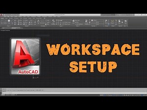 AutoCAD Workspace Setup