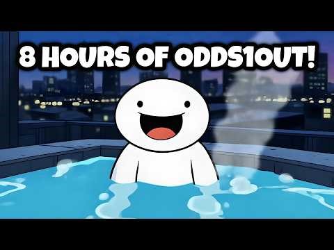 *8 HOURS* of TheOdd1sOut! (Fall Asleep To)