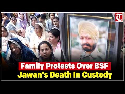 Family protests BSF jawan’s death in NCB custody in RS Pura, demands justice
